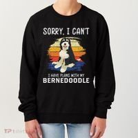I Have Plans With My Bernedoodle Funny Dog Lover Women's Sweatshirt thumb 0