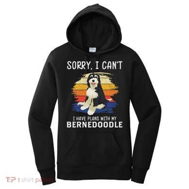 I Have Plans With My Bernedoodle Funny Dog Lover Women's Hoodie