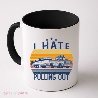 I Hate Pulling Out Retro Boating Boat Captain For Gift Coffee Mug