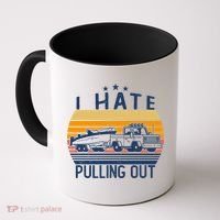 I Hate Pulling Out Retro Boating Boat Captain For Gift Coffee Mug thumb 0