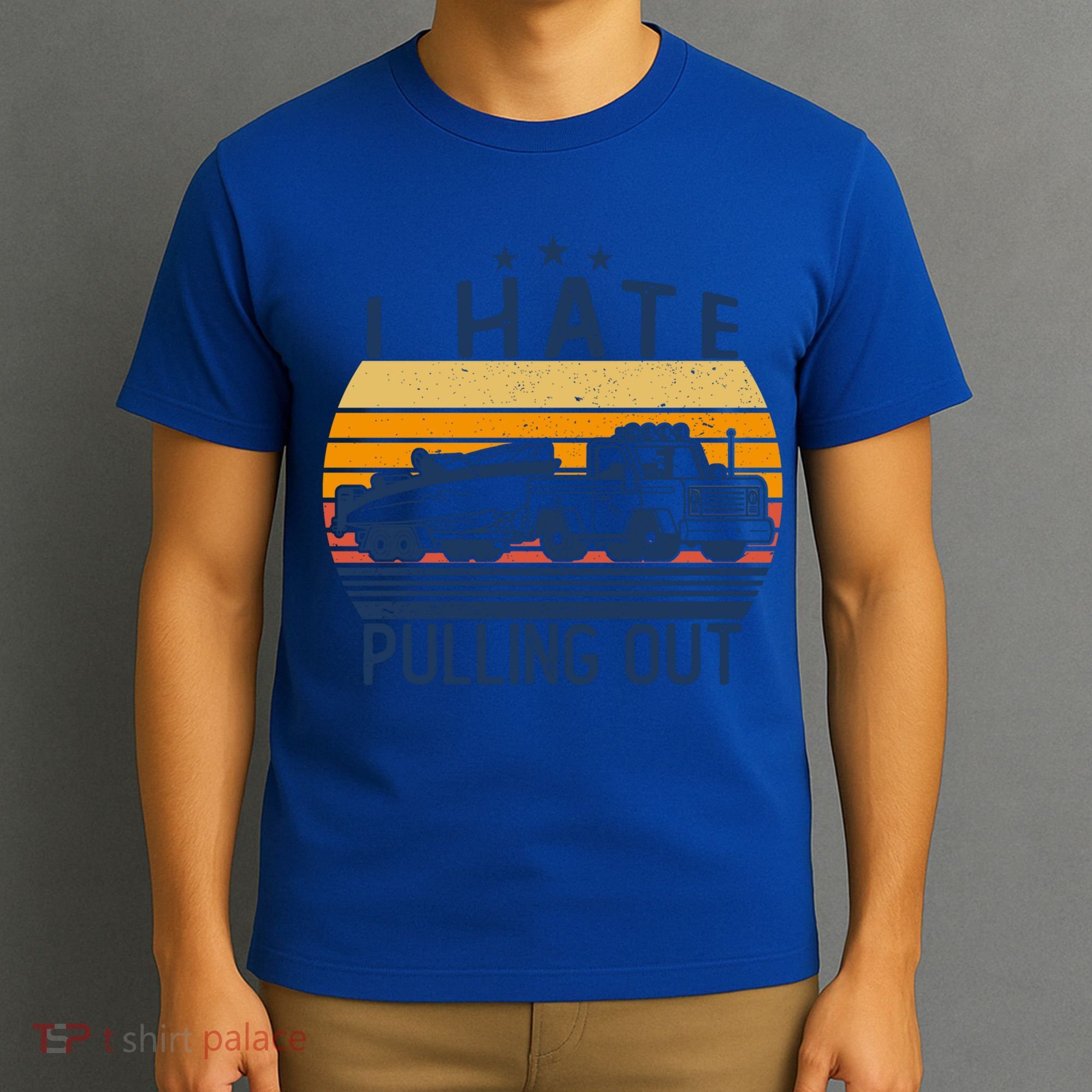 I Hate Pulling Out Retro Boating Boat Captain For Gift T-Shirt