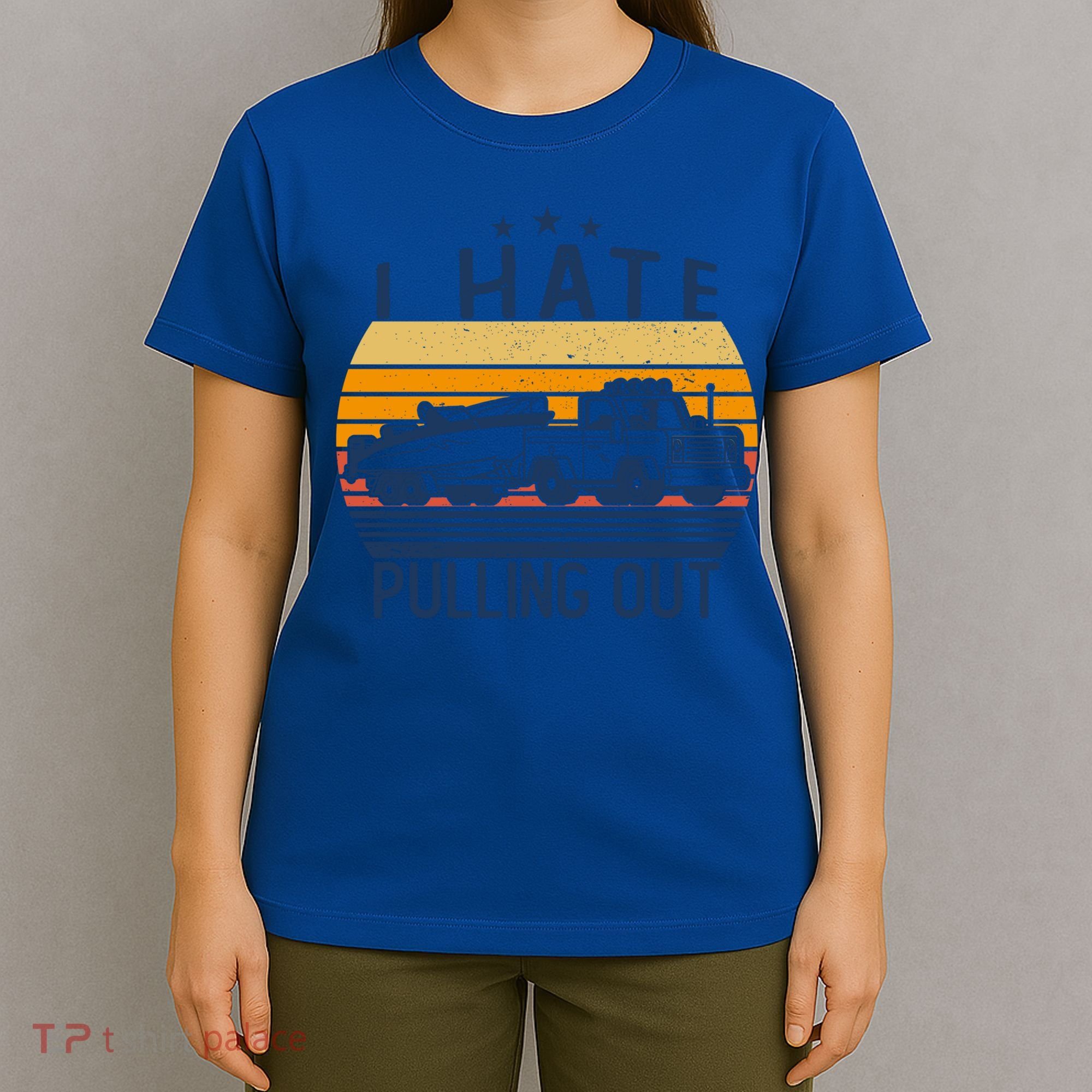 I Hate Pulling Out Retro Boating Boat Captain For Gift T-Shirt