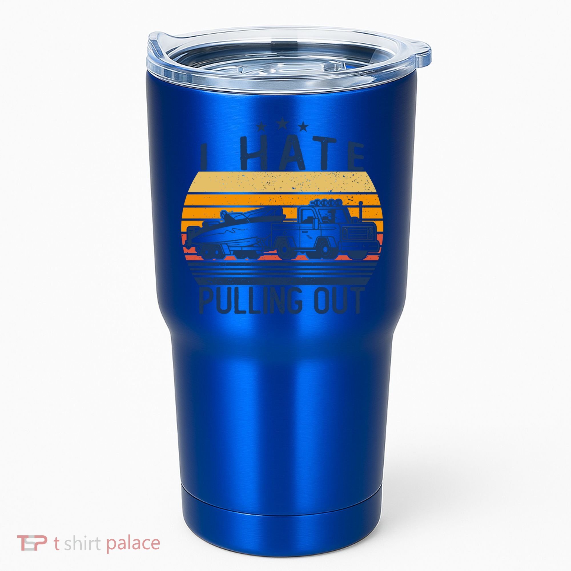I Hate Pulling Out Retro Boating Boat Captain For Gift Tumbler