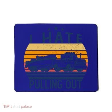 I Hate Pulling Out Retro Boating Boat Captain For Gift Mousepad