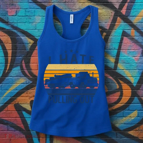I Hate Pulling Out Retro Boating Boat Captain For Gift Women's Tank Top