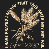 I Have Prayed For You Luke 2231 32 Faith Women's Sweatshirt thumb 2