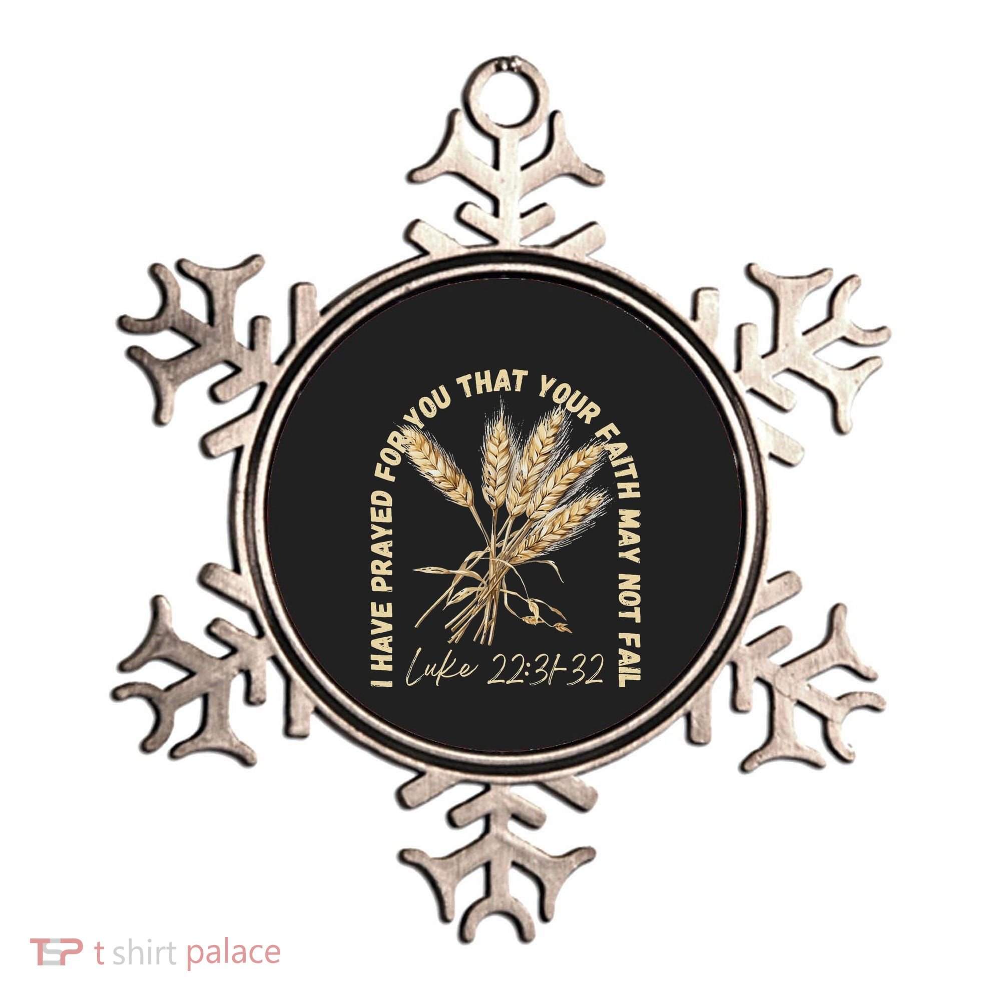 I Have Prayed For You Luke 2231 32 Faith Ornament