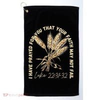 I Have Prayed For You Luke 2231 32 Faith Golf Towel thumb 0