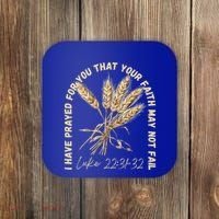 I Have Prayed For You Luke 2231 32 Faith Coaster thumb 0