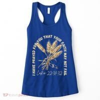 I Have Prayed For You Luke 2231 32 Faith Women's Tank Top thumb 0