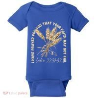 I Have Prayed For You Luke 2231 32 Faith Baby Bodysuit thumb 0