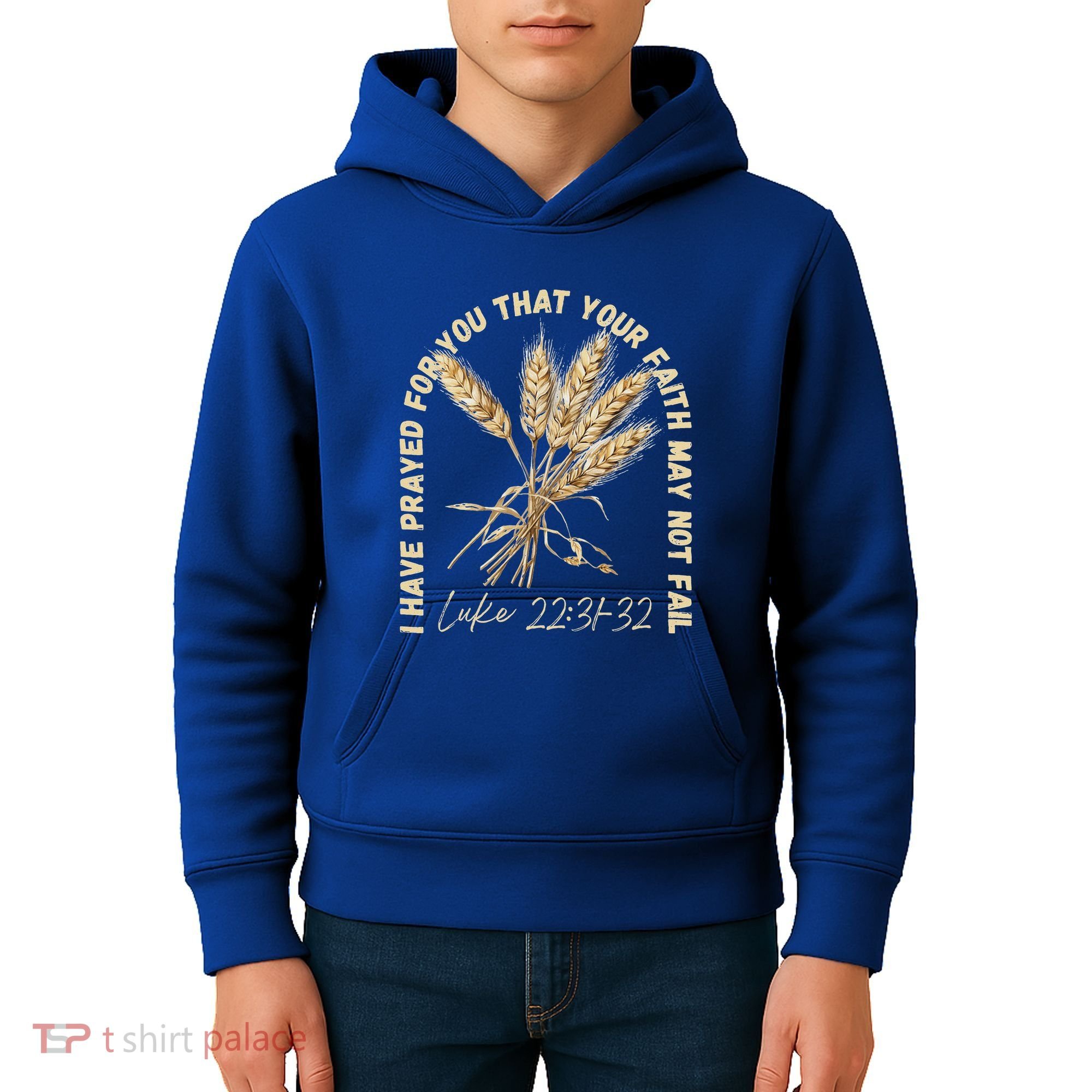 I Have Prayed For You Luke 2231 32 Faith Kids Hoodie
