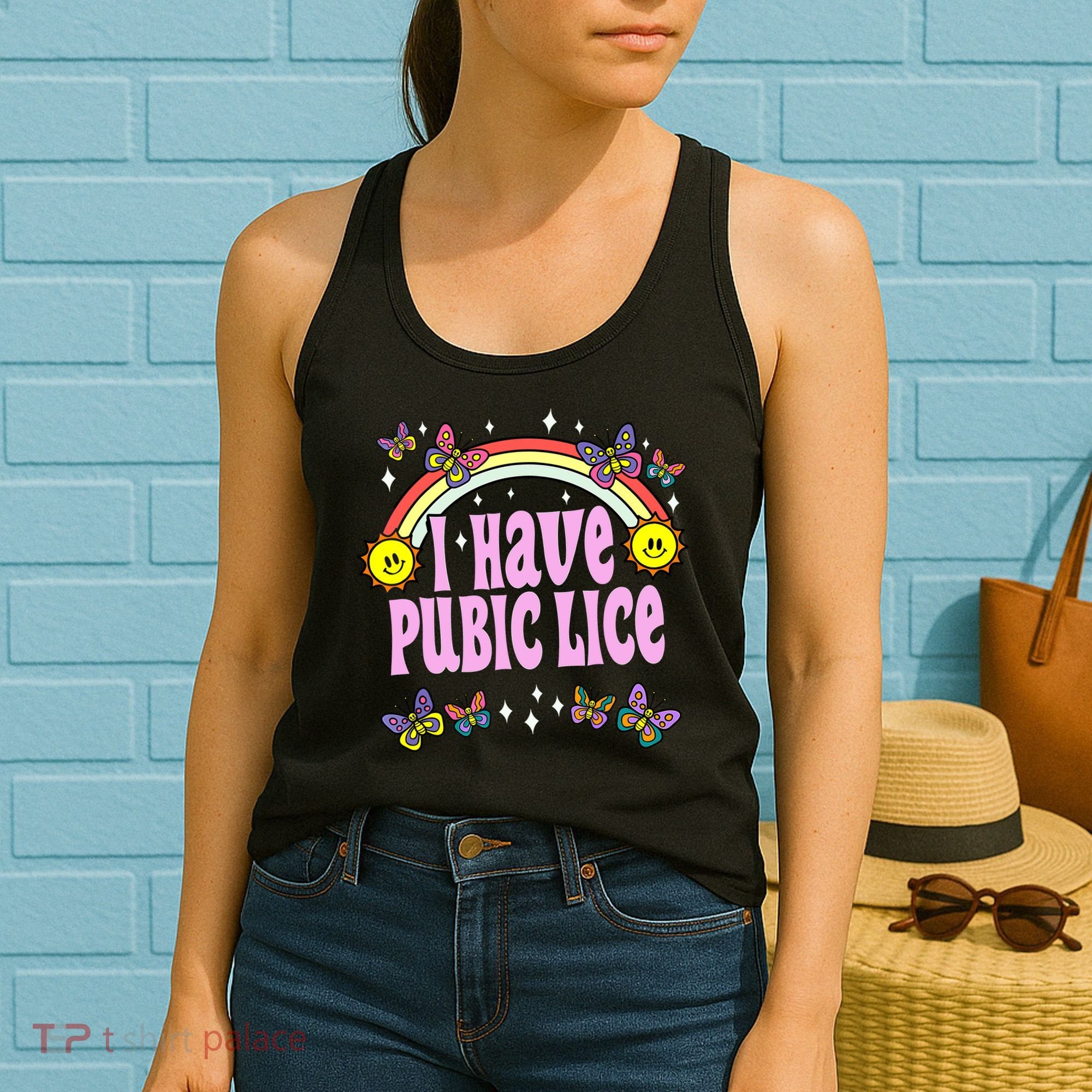 I Have Pubic Lice Funny Retro Offensive Inappropriate Meme Women's Tank Top