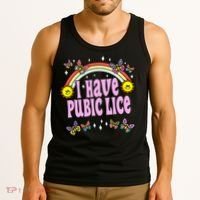 I Have Pubic Lice Funny Retro Offensive Inappropriate Meme Tank Top thumb 3