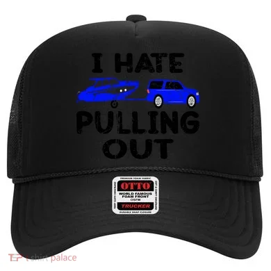 I Hate Pulling Out Retro Boating Boat Captain Gift Hat