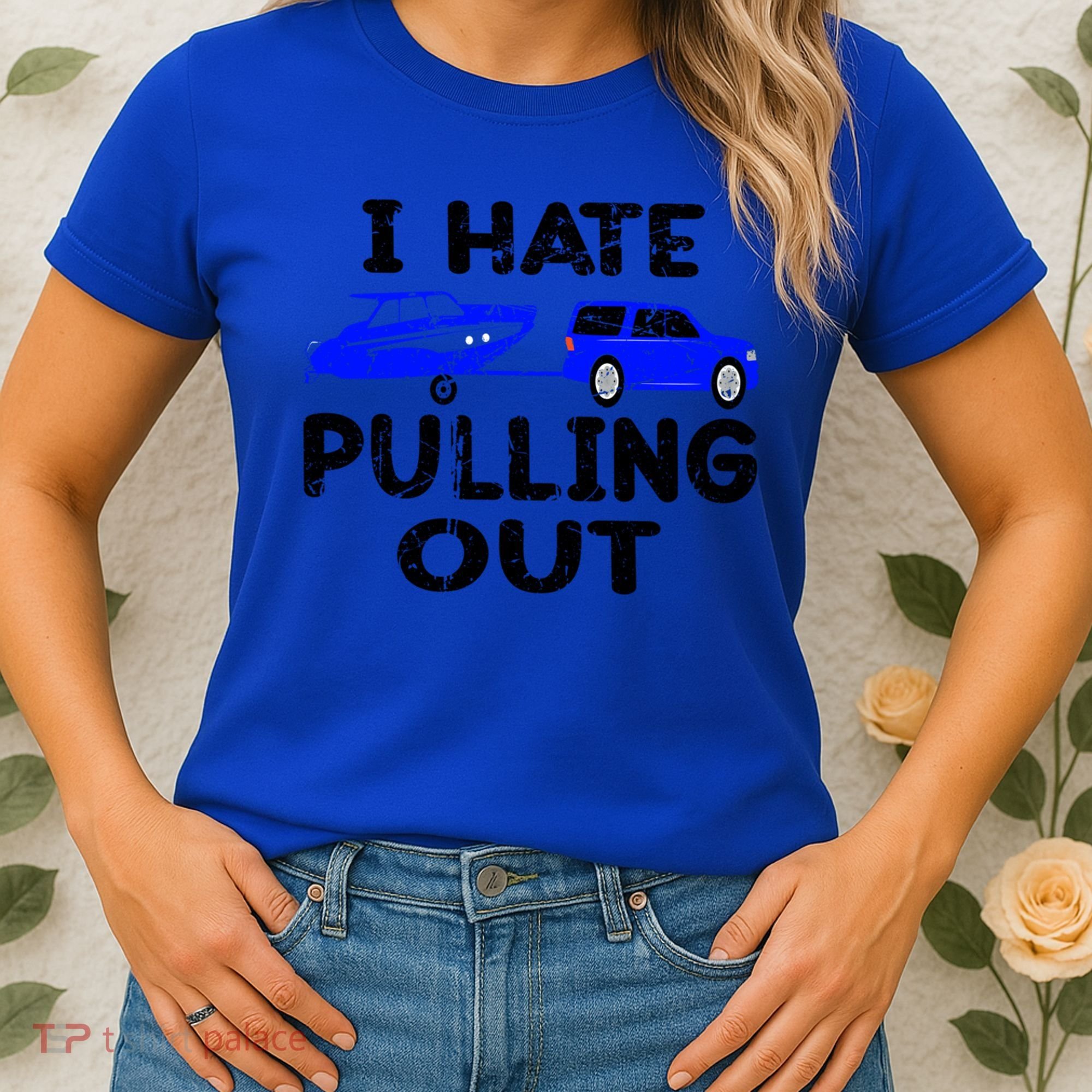 I Hate Pulling Out Retro Boating Boat Captain Gift Women's T-Shirt