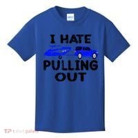 I Hate Pulling Out Retro Boating Boat Captain Gift Kids T-Shirt thumb 0