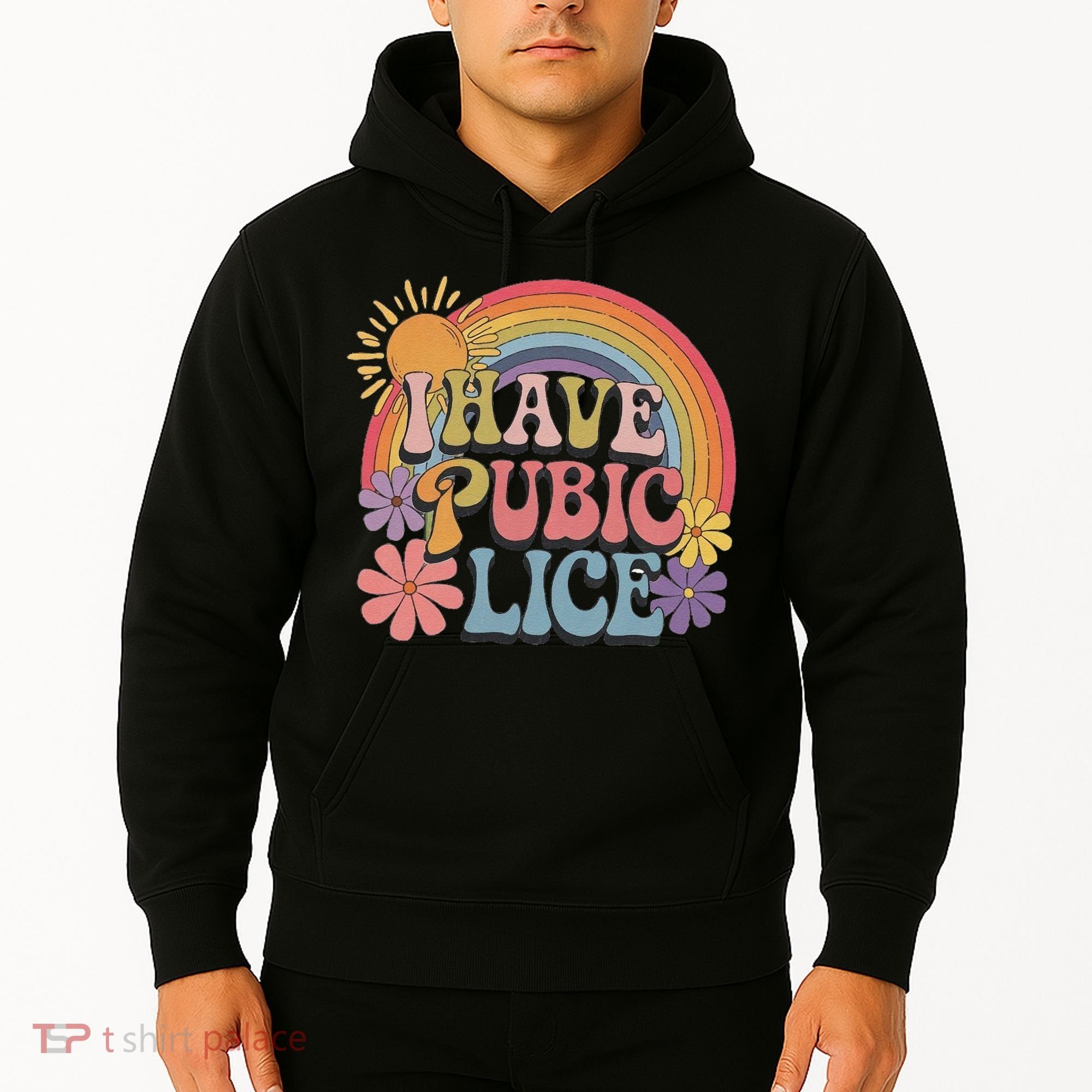I Have Pubic Lice Funny Retro Offensive Inappropriate Meme Hoodie