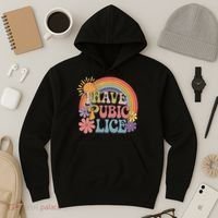I Have Pubic Lice Funny Retro Offensive Inappropriate Meme Hoodie thumb 3