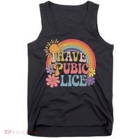 I Have Pubic Lice Funny Retro Offensive Inappropriate Meme Tank Top thumb 0