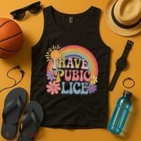 I Have Pubic Lice Funny Retro Offensive Inappropriate Meme Tank Top thumb 4