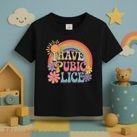 I Have Pubic Lice Funny Retro Offensive Inappropriate Meme Toddler T-Shirt thumb 3