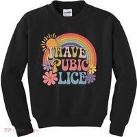 I Have Pubic Lice Funny Retro Offensive Inappropriate Meme Kids Sweatshirt thumb 0