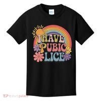 I Have Pubic Lice Funny Retro Offensive Inappropriate Meme Kids T-Shirt thumb 0