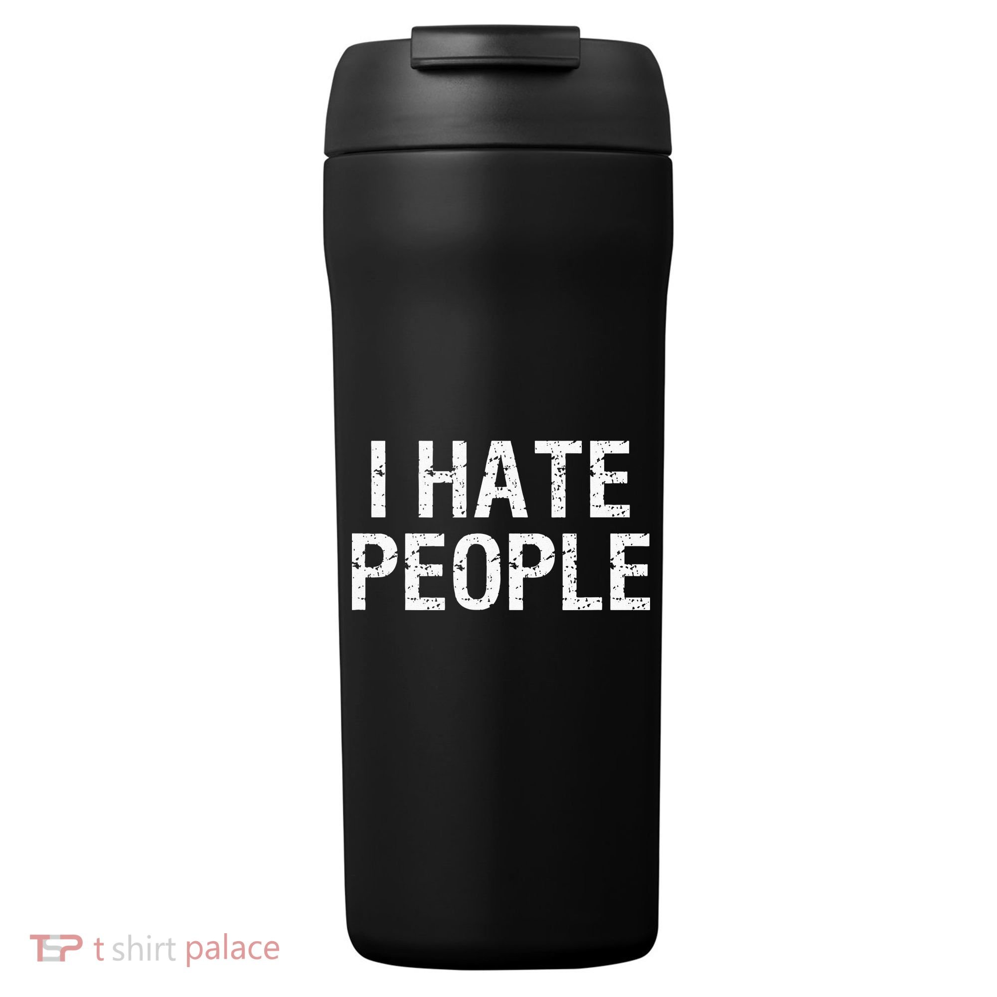 I HATE PEOPLE 24oz Duet Stainless Steel Tumbler