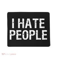 I HATE PEOPLE Mousepad thumb 0