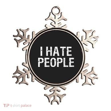 I HATE PEOPLE Ornament
