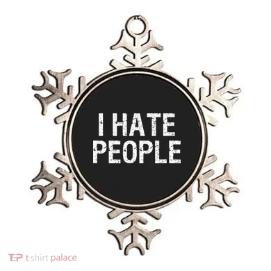 I HATE PEOPLE Ornament