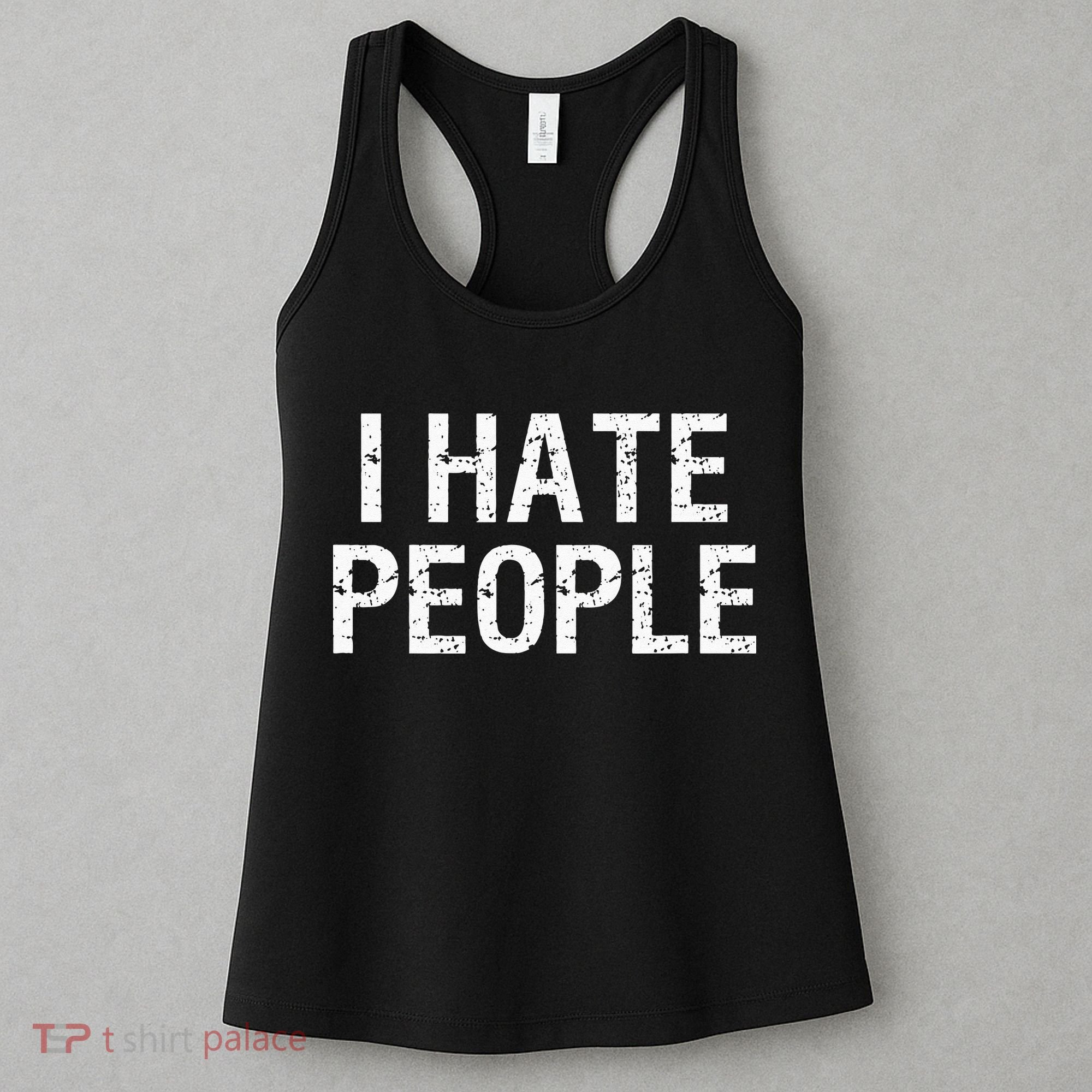 I HATE PEOPLE Women's Tank Top