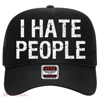 I HATE PEOPLE Hat