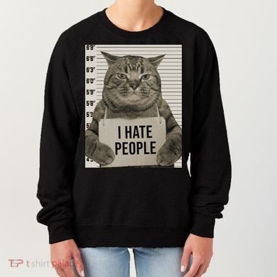 I Hate People Funny Jail Cat Women's Sweatshirt