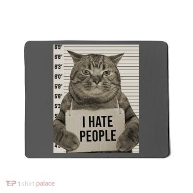 I Hate People Funny Jail Cat Mousepad