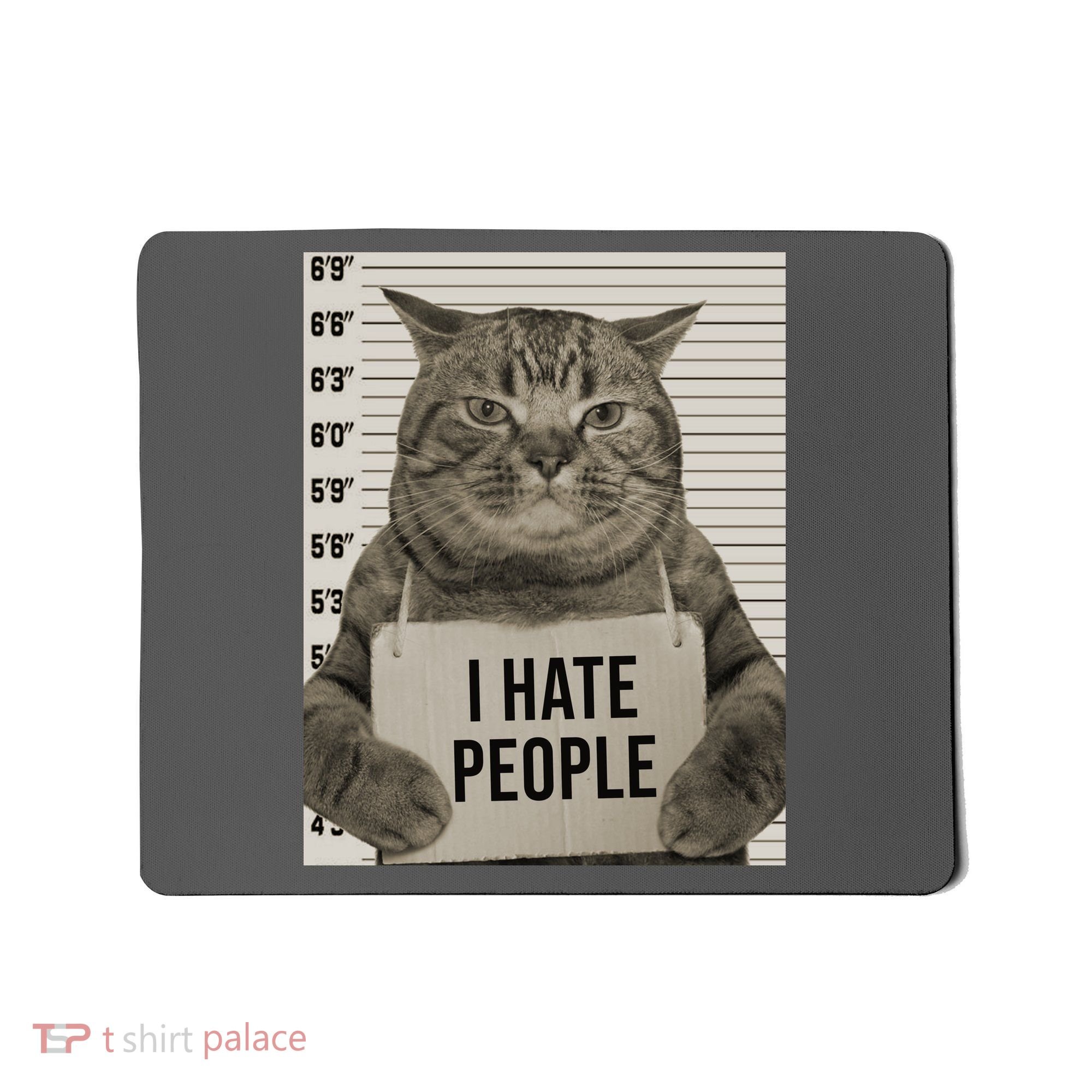 I Hate People Funny Jail Cat Mousepad