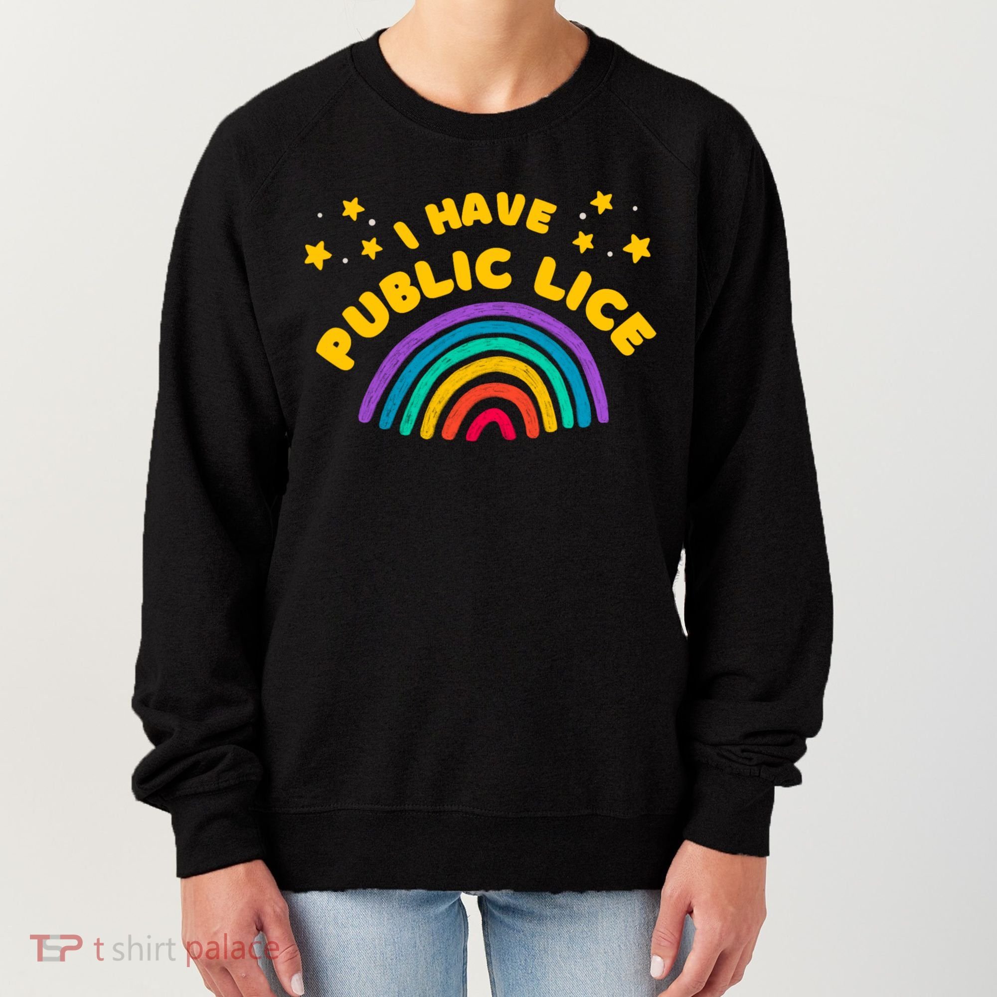 I Have Pubic Lice Funny Retro Offensive Inappropriate Meme Women's Sweatshirt