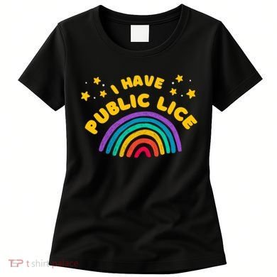 I Have Pubic Lice Funny Retro Offensive Inappropriate Meme Women's T-Shirt
