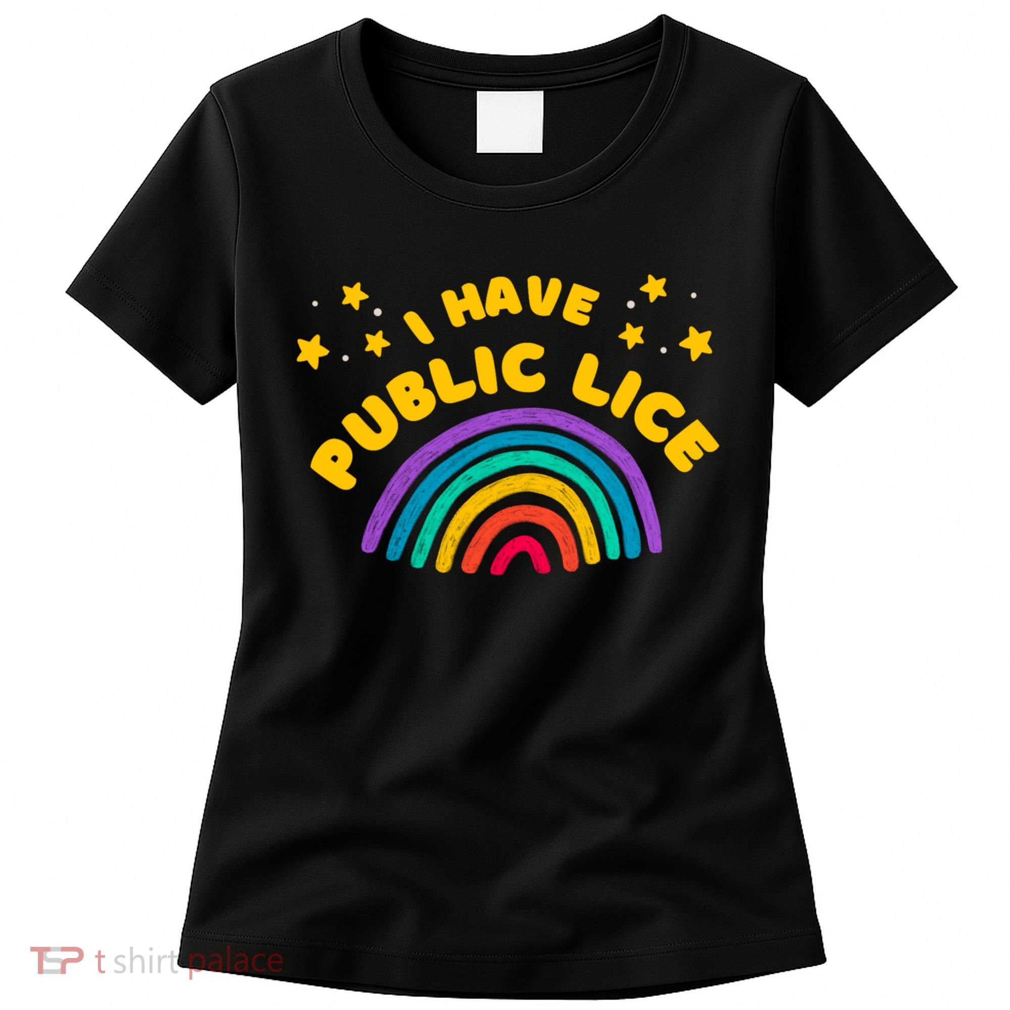 I Have Pubic Lice Funny Retro Offensive Inappropriate Meme Women's T-Shirt