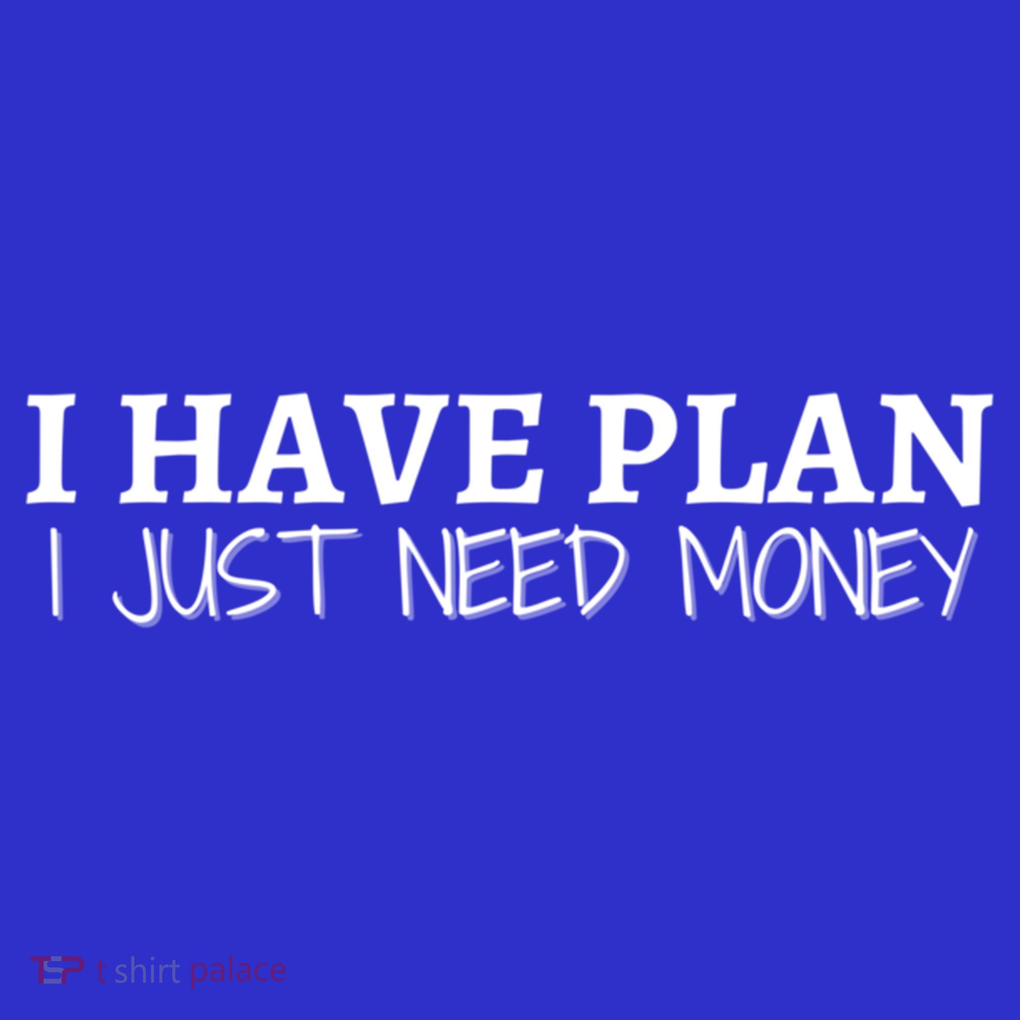 I Have Plan I Just Need Money Funny Gamer Rdr2 Funny Gift Long Sleeve Shirt