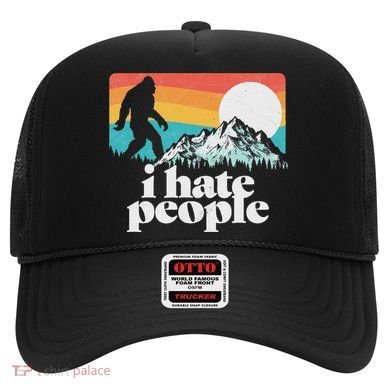 I Hate People! Funny Bigfoot Mountains 80S Joke Graphic Hat