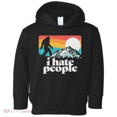 I Hate People! Funny Bigfoot Mountains 80S Joke Graphic Toddler Hoodie