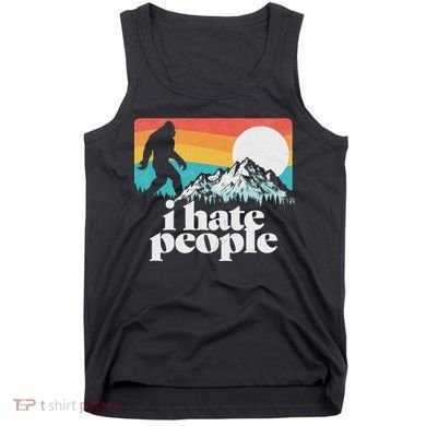 I Hate People! Funny Bigfoot Mountains 80S Joke Graphic Tank Top