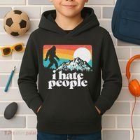 I Hate People! Funny Bigfoot Mountains 80S Joke Graphic Kids Hoodie thumb 2