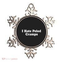 I Hate Period Cramps Feminine Ornament thumb 0