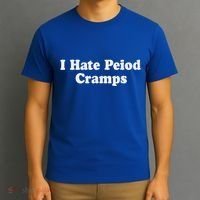 I Hate Period Cramps Feminine T-Shirt thumb 3