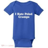 I Hate Period Cramps Feminine Baby Bodysuit thumb 0