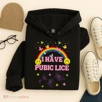 I Have Pubic Lice Funny Retro Offensive Inappropriate Meme Hoodie thumb 4