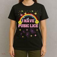 I Have Pubic Lice Funny Retro Offensive Inappropriate Meme T-Shirt thumb 4